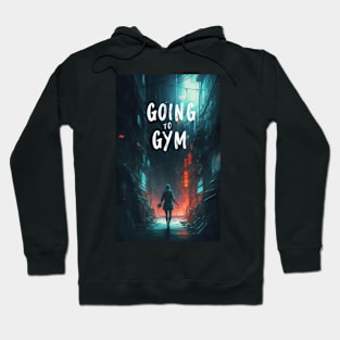 Gym motivation for lazy people Hoodie